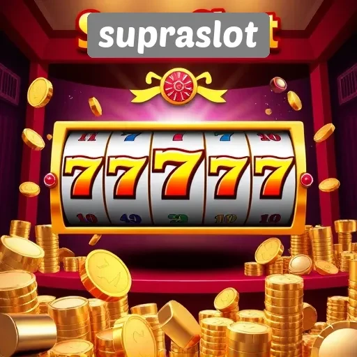 Keunggulan Permainan Slot Online di Supraslot bagi Pemain